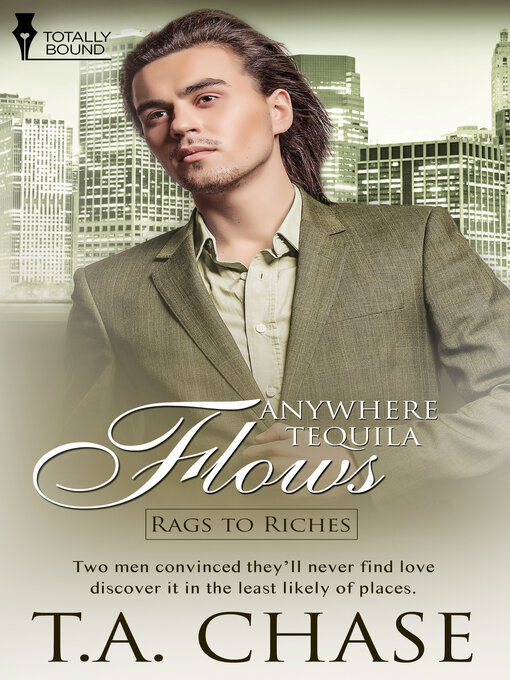 Title details for Anywhere Tequila Flows by T.A. Chase - Available